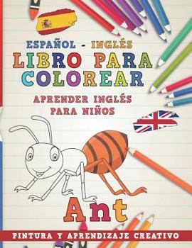 Paperback Libro Para Colorear Español - Inglés I Aprender Inglés Para Niños I Pintura Y Aprendizaje Creativo [Spanish] Book