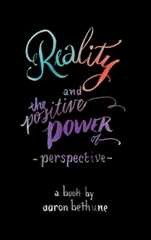 Hardcover Reality and The Positive Power of Perspective Book