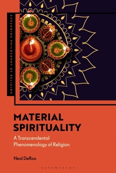 Paperback Material Spirituality: A Transcendental Phenomenology of Religion Book