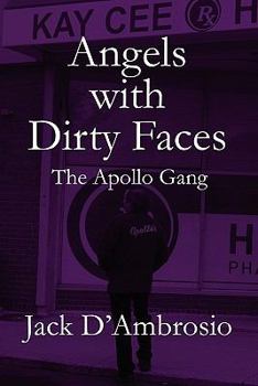 Paperback Angels With Dirty Faces: The Apollo Gang Book
