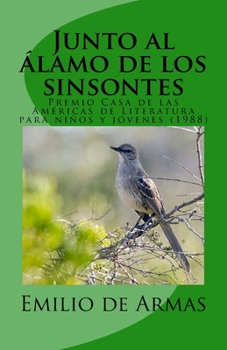 Paperback Junto al alamo de los sinsontes [Spanish] Book