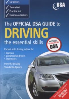 Paperback The Official Dsa Guide to Driving: The Essential Skills. Book