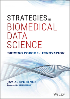 Hardcover Strategies in Biomedical Data Science: Driving Force for Innovation Book