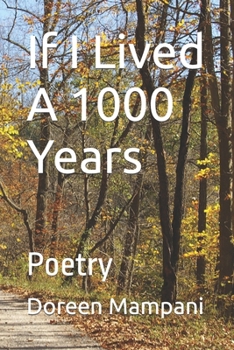 Paperback If I Lived A 1000 Years: Poetry Book