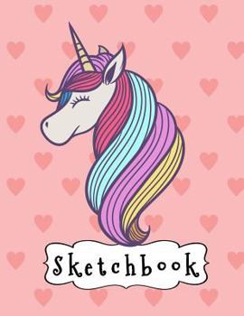 Sketchbook : Cute Unicorn and Pink Hearts Pattern, Large Blank Sketchbook for Girls, 110 Pages, 8. 5 X 11 , Letter Size, for Drawing, Sketching and Crayon Coloring
