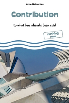 Paperback Contribution - to what has already been said Book