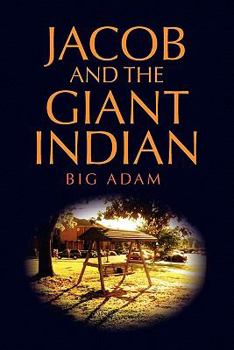 Paperback Jacob and the Giant Indian Book