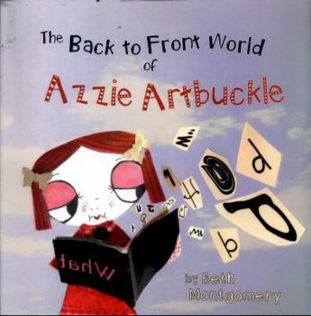Paperback The Back to Front World of Azzie Artbuckle Book