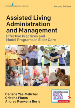 Paperback Assisted Living Administration and Management: Effective Practices and Model Programs in Elder Care Book