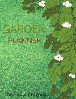 Paperback Gardening Planner: Practical Vegetable & Flower Gardening Journal Notebook A4 120 pages Wide lined Large Text White Berries Book