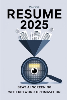 Paperback Resume 2025: Beat AI Screening with Keyword Optimization Book