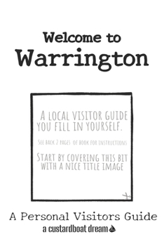 Paperback Welcome to Warrington: A Fun DIY Visitors Guide Book