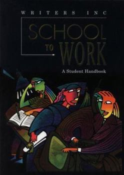 Paperback School to Work: A Student Handbook Book