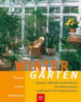 Hardcover Wintergarten. Planung, Technik, Bepflanzung. [German] Book