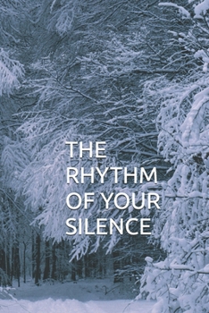 Paperback The Rhythm of Your Silence Book