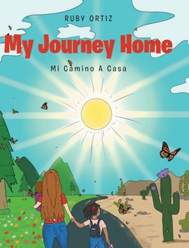 Hardcover My Journey Home: Mi Camino A Casa Book