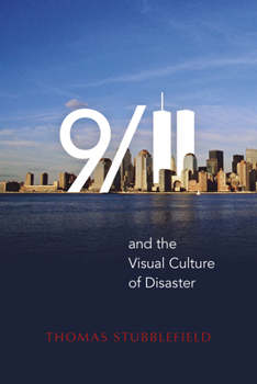 Hardcover 9/11 and the Visual Culture of Disaster Book