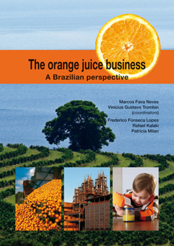Paperback The Orange Juice Business: A Brazilian Perspective Book