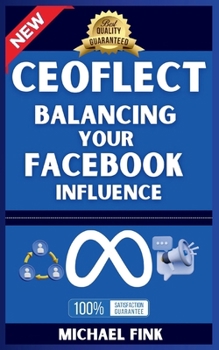 Paperback CeoFlect: Balancing Your Facebook Influence Book