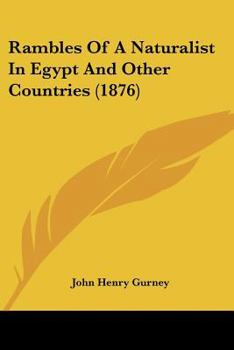 Paperback Rambles Of A Naturalist In Egypt And Other Countries (1876) Book