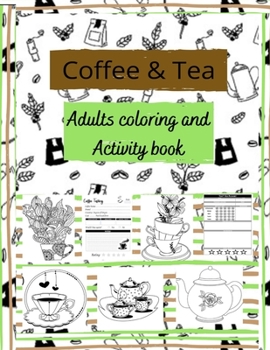 Paperback Coffee & tea: Adults coloring and activity book