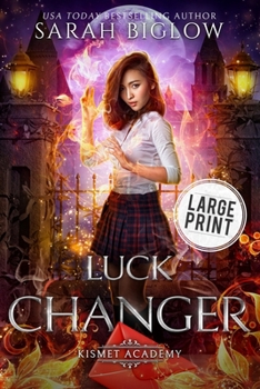 Paperback Luck Changer: A Large Print Found Family Supernatural Academy Novel [Large Print] Book