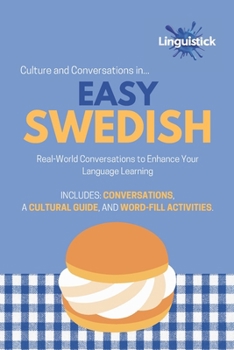 Paperback Culture and Conversations in... Easy Swedish: Real-World Conversations to Enhance Your Language Learning Book