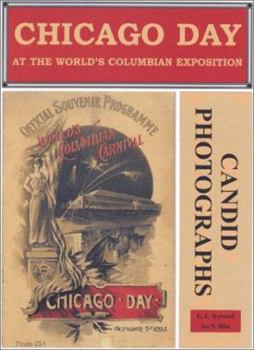 Hardcover Chicago Day at the World's Columbian Exposition: Illustrated With Candid Photographs Book