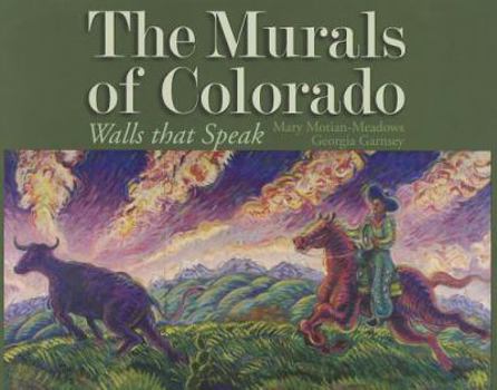 Paperback The Murals of Colorado: Walls That Speak Book