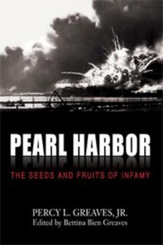 Hardcover Pearl Harbor: The Seeds and Fruits of Infamy Book