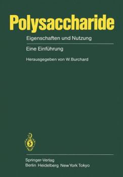 Paperback Polysaccharide: Eigenschaften Und Nutzung Eine Einführung [German] Book