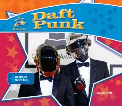 Library Binding Daft Punk: Electronic Music Duo Book