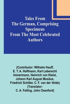 Paperback Tales from the German, Comprising specimens from the most celebrated authors Book