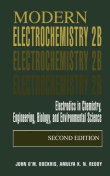 Hardcover Modern Electrochemistry 2b: Electrodics in Chemistry, Engineering, Biology and Environmental Science Book
