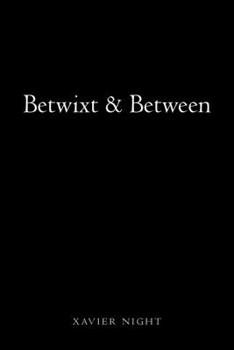 Paperback Betwixt & Between Book