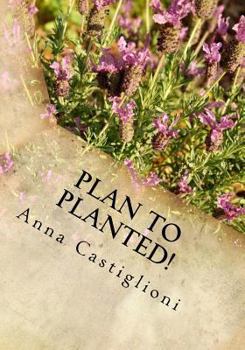 Paperback Plan to PLANTed!: Landscaping Your Home in Southern California Book