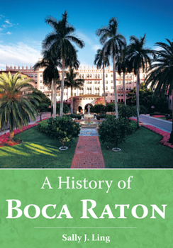 Paperback A History of Boca Raton Book