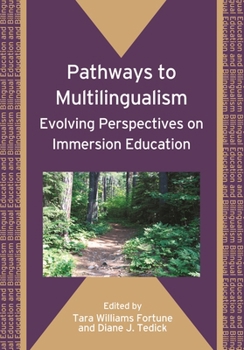 Paperback Pathways to Multilingualism: Evolving Perspectives on Immersion Education Book