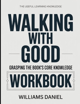 Paperback The Useful Leaning Knowledge Walking With God: Grasping the Book's Core Knowledge. Book