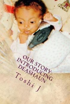 Paperback Our Story: Introducing DeaShaun Book