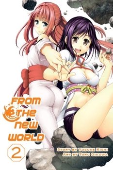 From the New World Vol. 2 - Book #2 of the From the New World manga