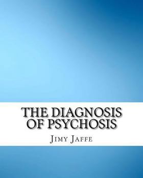 Paperback The Diagnosis of Psychosis Book
