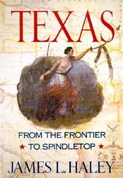Paperback Texas: From the Frontier to Spindletop Book