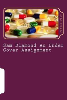 Paperback Sam Diamond An Under Cover Assignment: An Under Cover Assignment Book