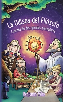 Paperback La Odisea del Filósofo: Cuentos de diez grandes pensadores [Spanish] Book