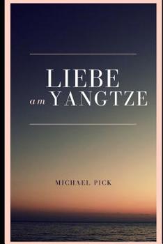 Paperback Liebe am Yangtze [German] Book
