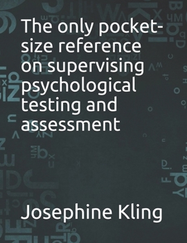 Paperback The only pocket-size reference on supervising psychological testing and assessment Book