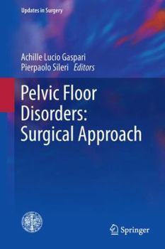Hardcover Pelvic Floor Disorders: Surgical Approach Book