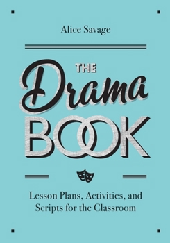 Paperback The Drama Book: Lesson Plans, Activities, and Scripts for English-Language Learners Book