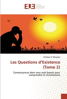 Paperback Les Questions d'Existence (Tome 2) [French] Book